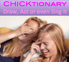 Chicktionary